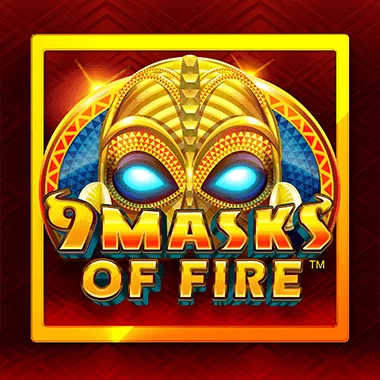 9 Masks Of Fire